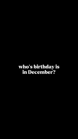 birthdayinDecember?