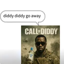 Diddy Diddy go away