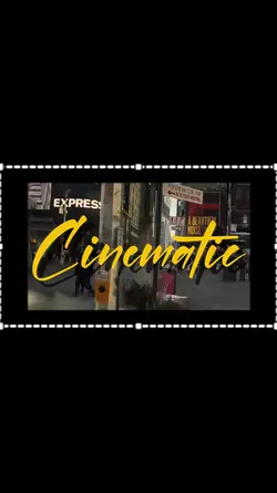 CINEMATIC
