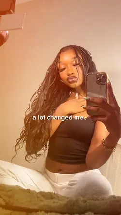 you changed a lot