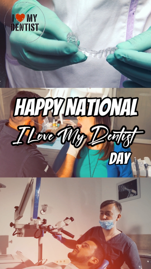 I Love My Dentist