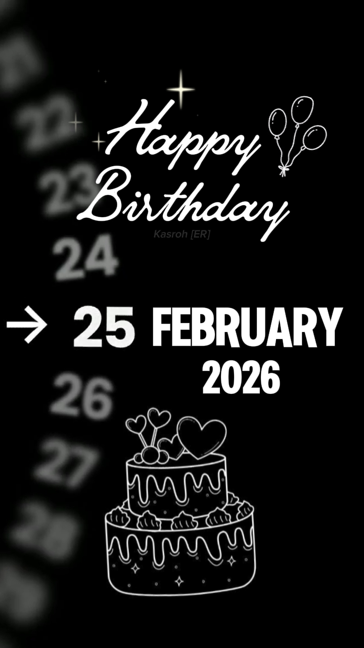 ANNIVERSAIRE LE 25 FÉVRIER