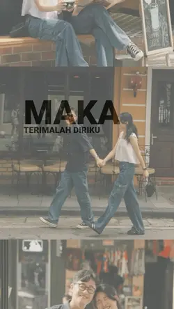 maka terimalh diriku