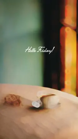 Hello Friday