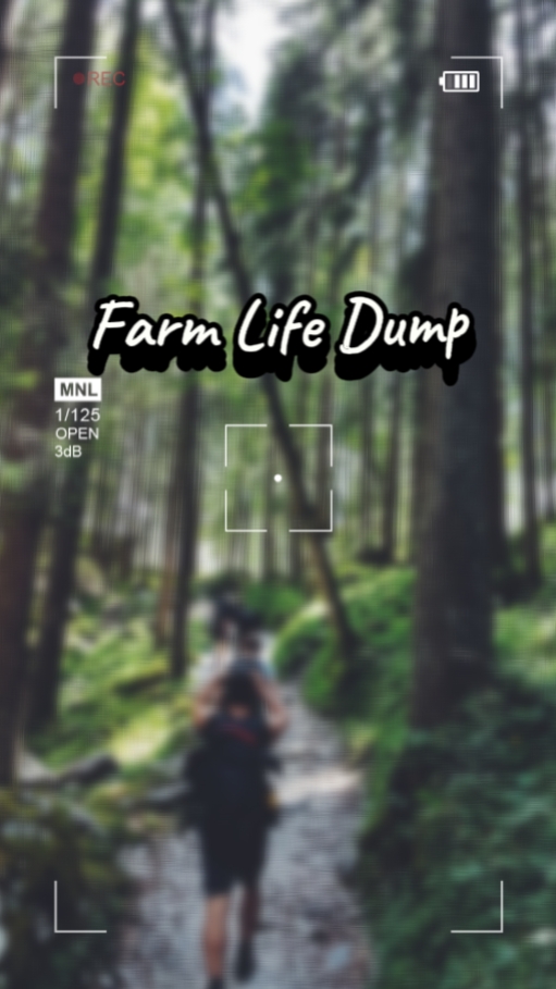 FARM LIFE DUMP