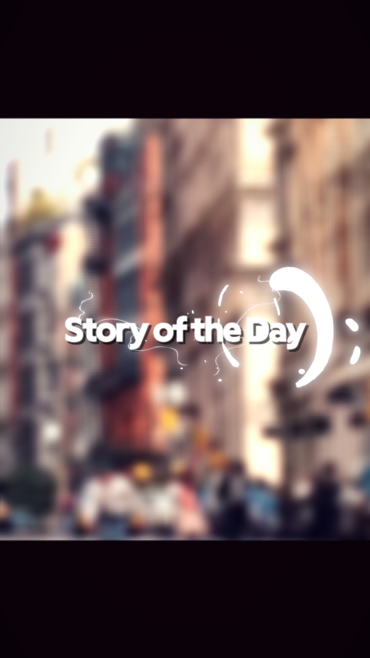 Story of the Day