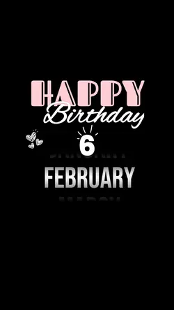 Birthday 6 February 