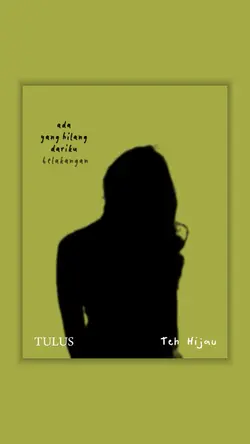 tulus - teh hijau