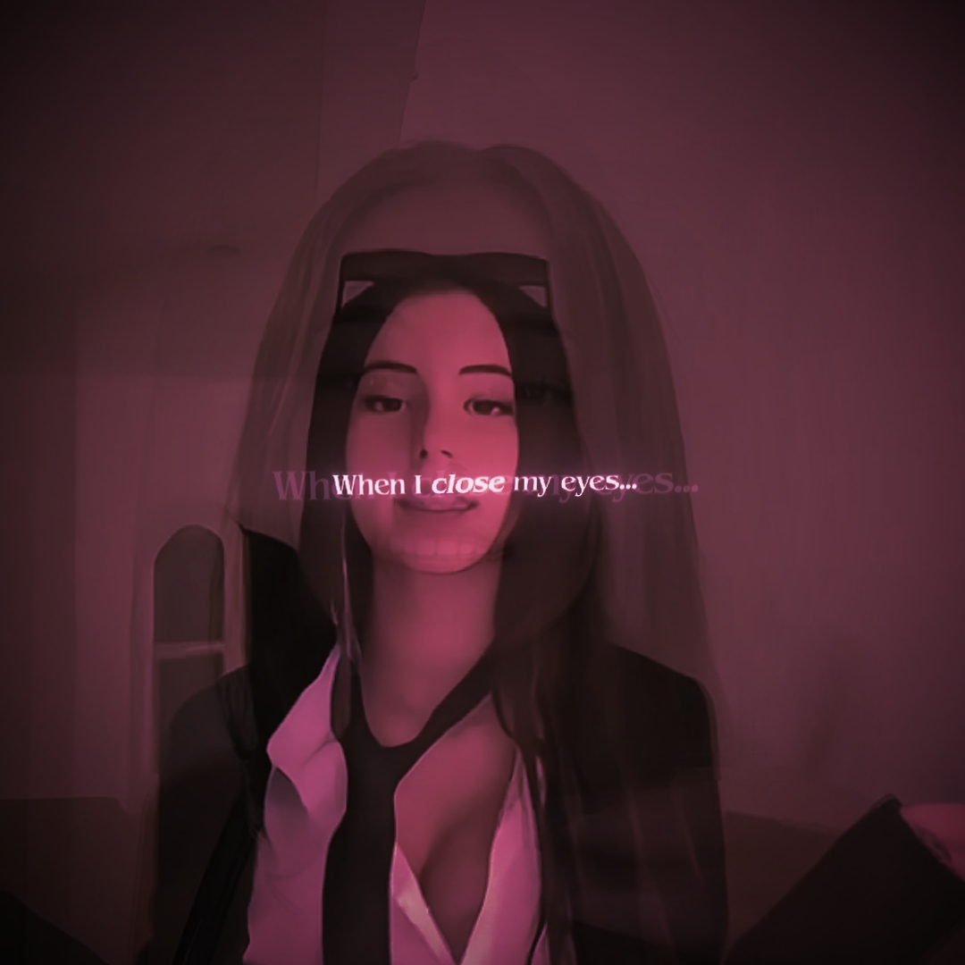 WHEN I CLOSE MY EYES