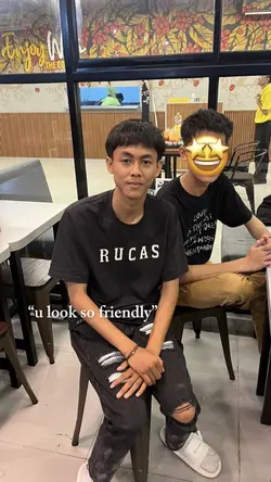 u look so friendly