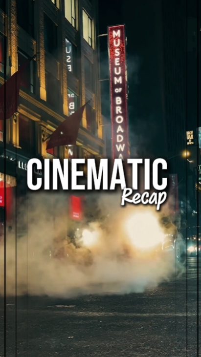 cinematic recap
