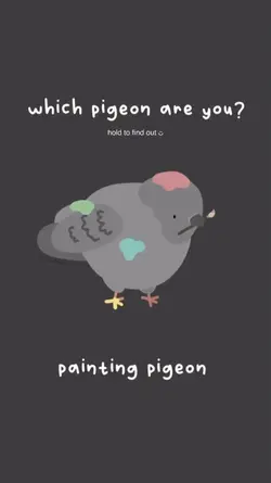 which pigeon u r ?