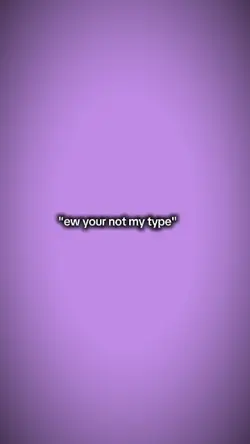 Ewyournotmytype