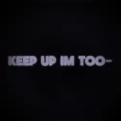 Keep up