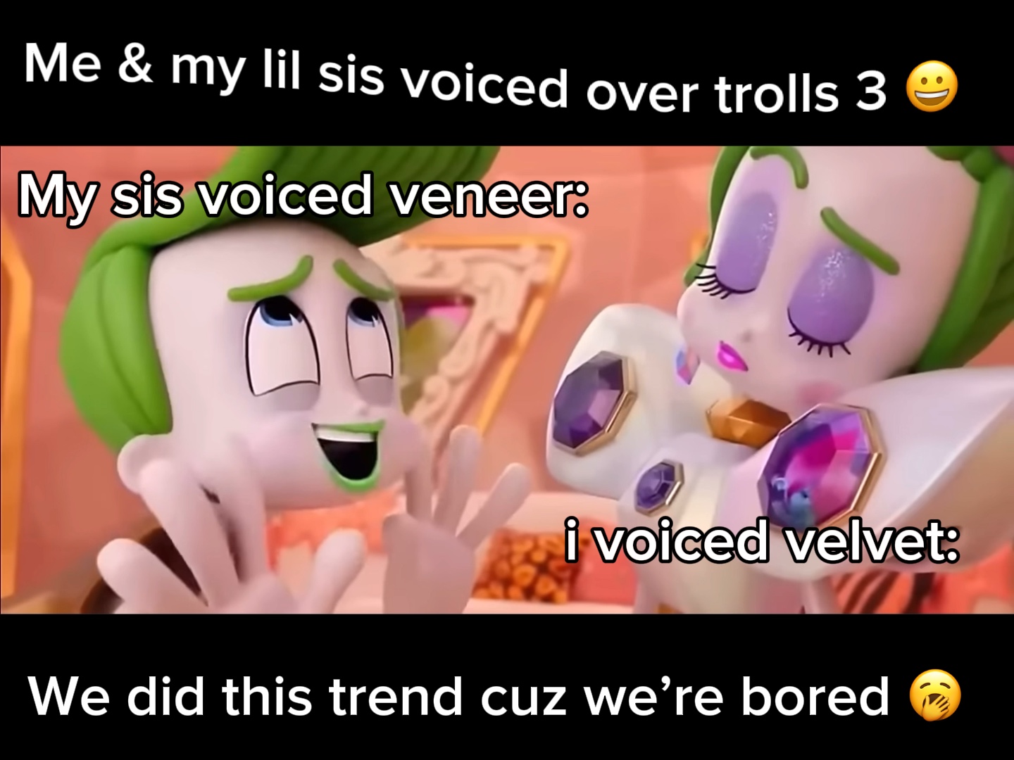Me & my sis voiced