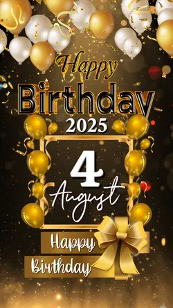 HBD 4 AUGUST 2025
