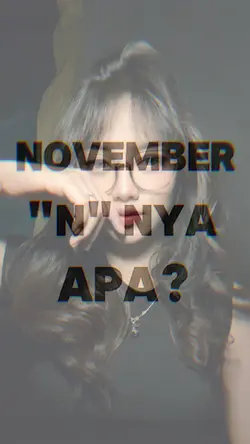 NOVEMBER"N"NYA APA? 