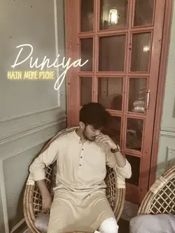 Duniya He Mere Piche