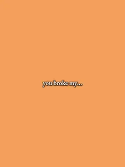 u broke my heart 