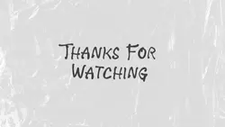 Thanks For Watching 