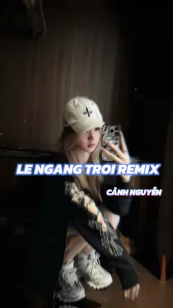 Lệ ngan trời remix