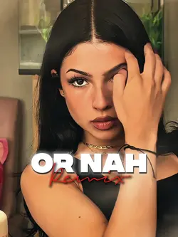 Or nah remix