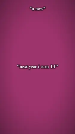 turning 14