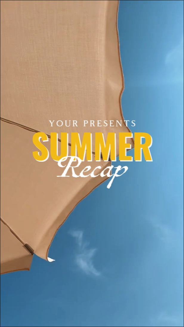 SUMMER RECAP