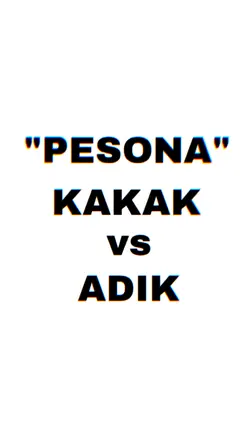 pesona kakak vs adik
