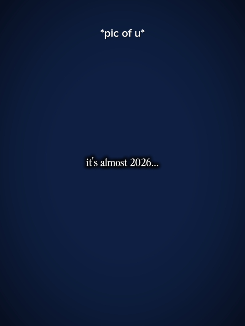 it's almost 2026
