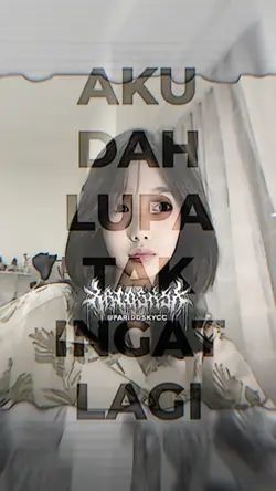 AKU DAH LUPA TAK