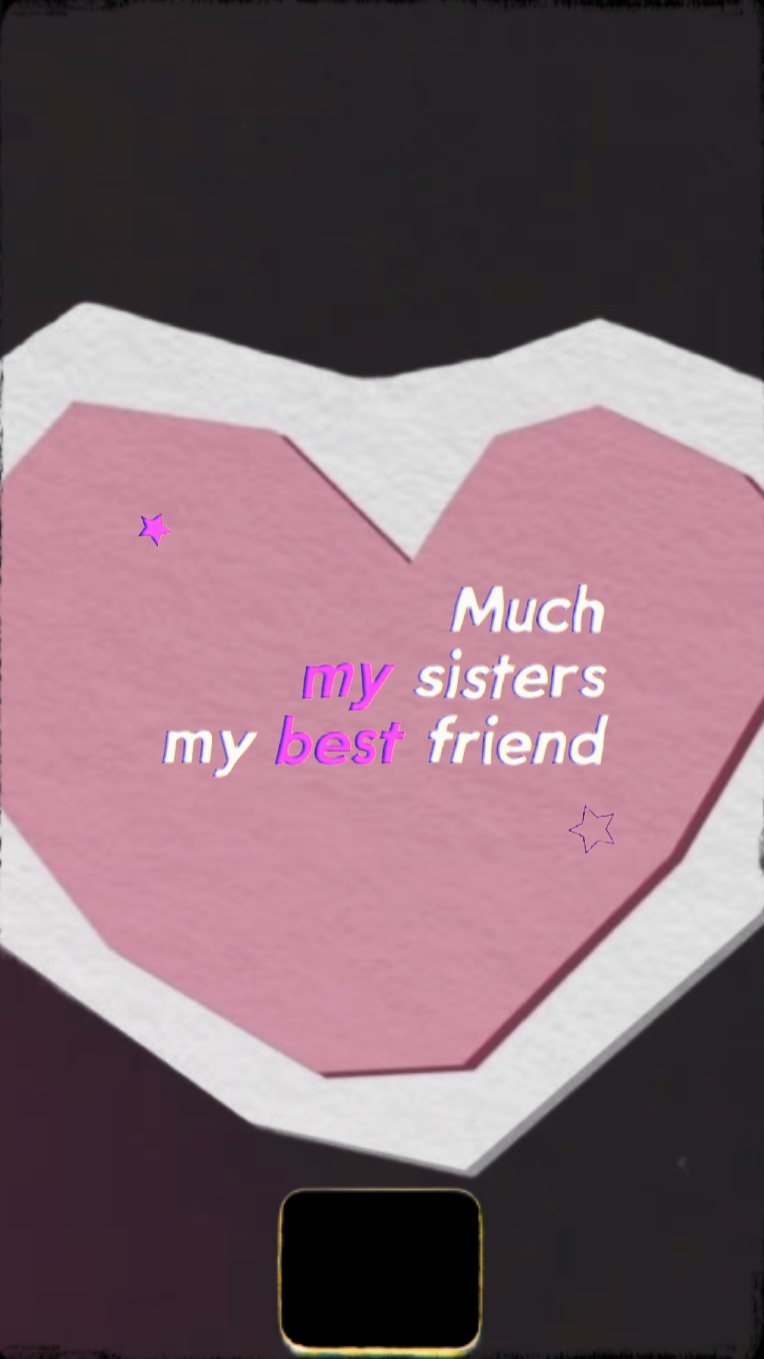 Meine Schwester ist meine beste Freundin