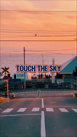 Touch the sky