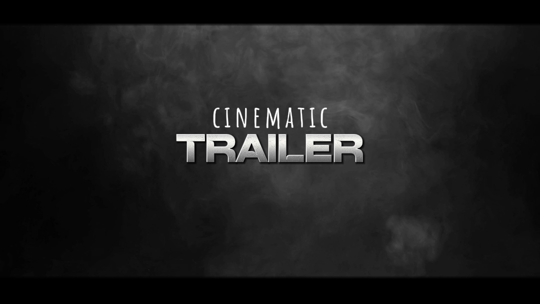 CINEMATIC TRAILER