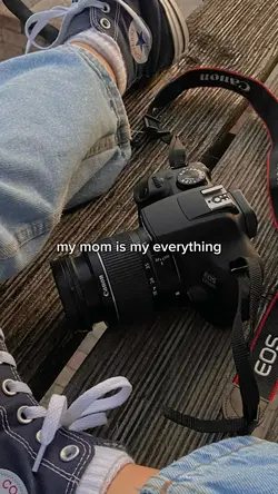 my mom my everything