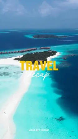 TRAVEL RECAP