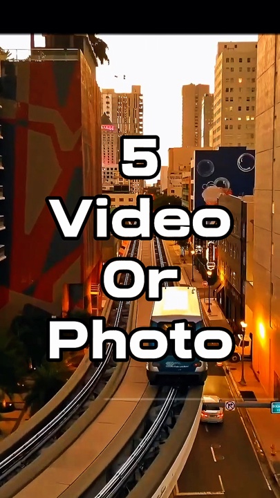 5 vidéo ou photo