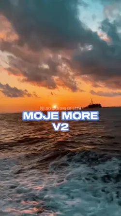 moje more slowmo