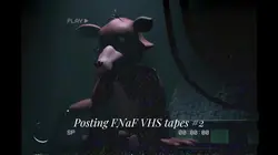 Fnaf vhs part 2