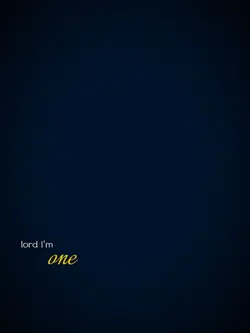lord I'm one