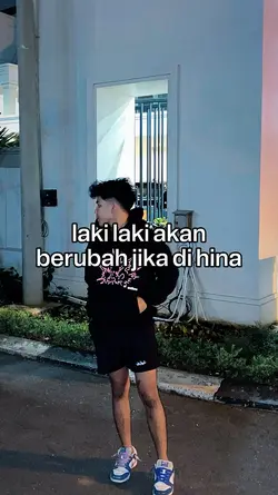 laki² akan berubah 