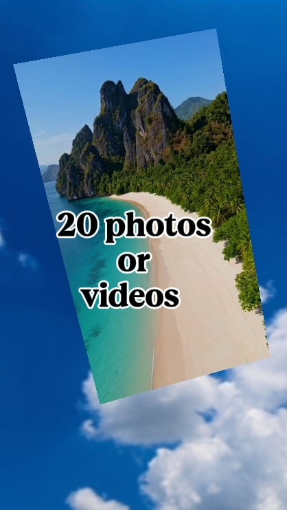 20 photos or videos 