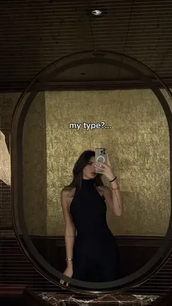 My type?
