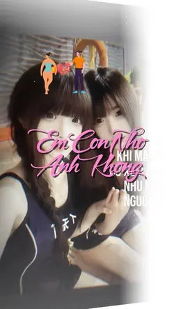 Em còn nhớ anh không