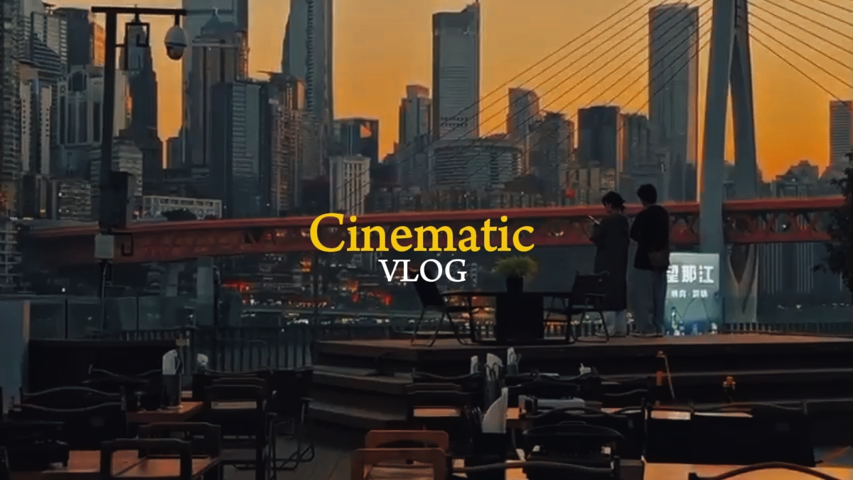 Cinematic Vlog 