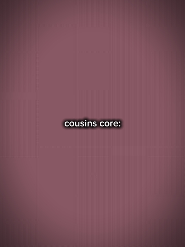 cousins 