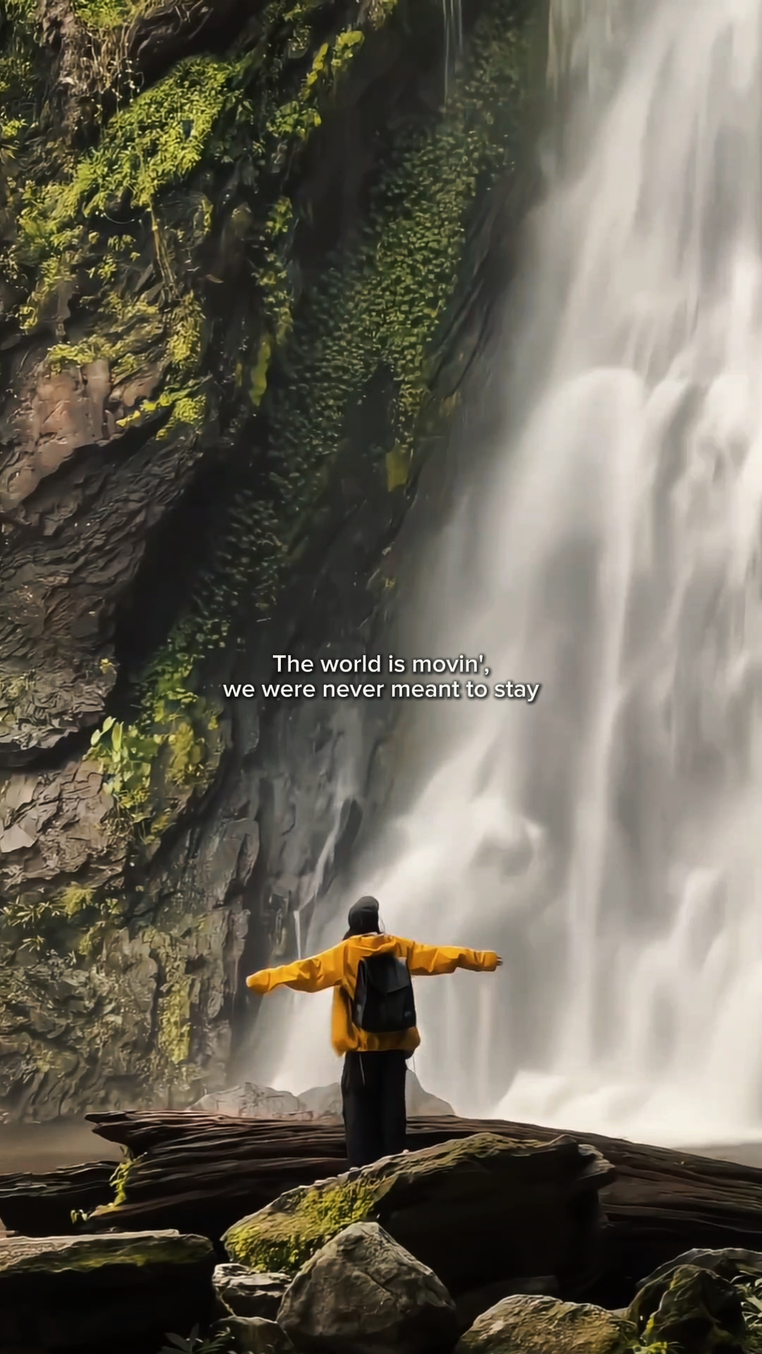 The world is movin',