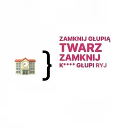 Zamknij głupią twarz