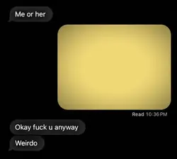 me or her