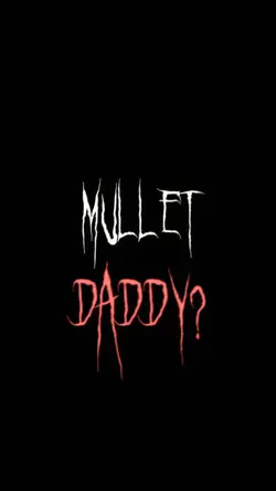 Mullet Daddy